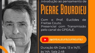 Introdução ao Pensamento de Pierre Bourdieu  parte 2 [upl. by Nasaj722]