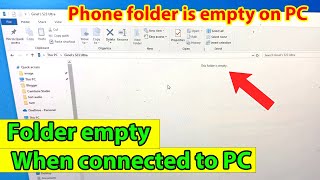 This folder is empty when connecting samsung to pc [upl. by Barny597]