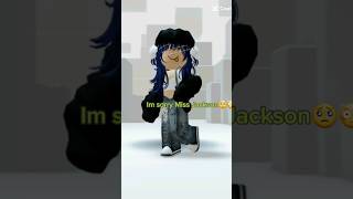 Im sorry Mrs Jackson roblox roboxedit edit [upl. by Peale]