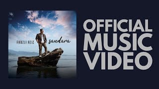 FADZLI AZIZ  Saudara Official Music Video [upl. by Eeralav821]