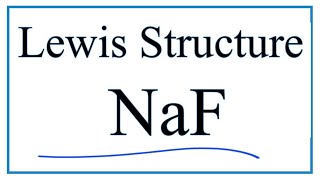 How to Draw the Lewis Dot Structure for NaF Sodium fluoride [upl. by Ahsiemak]