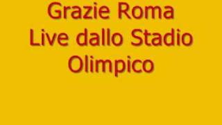 Antonello Venditti  Grazie Roma  Live dallo Stadio Olimpico [upl. by Nilam]