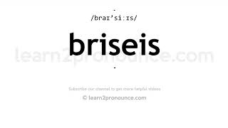 How to pronounce Briseis  English pronunciation [upl. by Zzaj939]