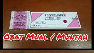 Obat Mual  Muntah  Trovensis tab 8 mg  Obat  Obatan Part 18 [upl. by Leroy]