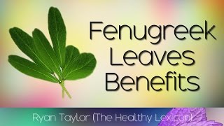 Fenugreek Leaves Benefits amp Uses [upl. by Prebo]