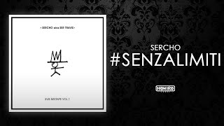 SERCHO  SENZALIMITI LYRIC VIDEO prod by DJ RAW [upl. by Reeves]