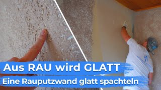 Rauputzwand glatt spachteln und Glasvlies einarbeiten  Aus RAU wird GLATT  DIY Anleitung [upl. by Janifer112]