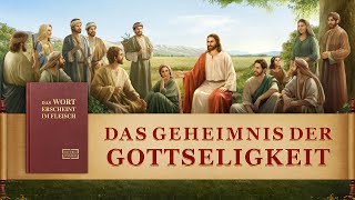 Christlicher Film｜Das Geheimnis der Gottseligkeit  Der Herr Jesus ist schon lange im Fleisch zurück [upl. by Gwyneth]