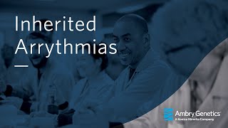 Inherited Arrhythmias  Webinar  Ambry Genetics [upl. by Soble]