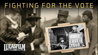 Fighting for the Vote Women’s Suffrage in America  Historical Documentary  Lucasfilm [upl. by Duffy]