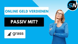 Ohne Aufwand Online Passiv Geld Verdienen Mit GetGrass Wichtige Info Dazu [upl. by Clarance]