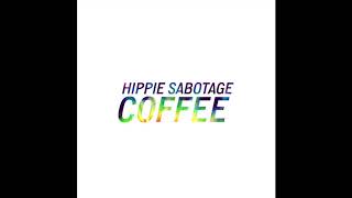 Hippie Sabotage  quotCoffeequot Official Audio [upl. by Letsyrk]