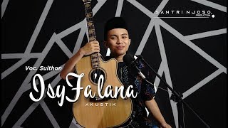 ISYFA LANA versi Akustik Santri Njoso [upl. by Mcnelly377]