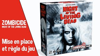 Comment Y JOUER  Zombicide Night Of The Living Dead  Mise en place et règle du jeu  mon avis [upl. by Elvia]