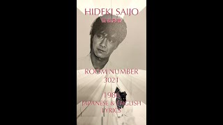 HIDEKI SAIJO 西城秀樹 ROOM NUMBER 3021 1986 JAPANESE amp ENGLISH LYRICS jpop citypop 1980s world rock [upl. by Noella372]