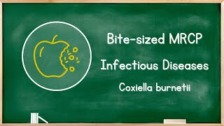 Infectious Diseases  Coxiella  MRCP Exam Revision [upl. by Casmey654]