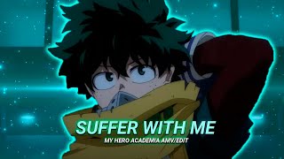 Dark Deku  Suffer With Me EditAMV 4K [upl. by Sherer]