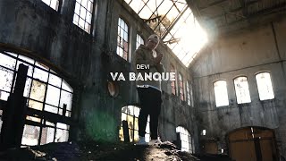 DEVI  Va Banque prod LD Official Video [upl. by Clint]