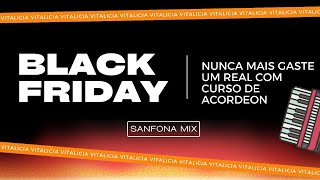 BLACK FRIDAY VITALICIA  SANFONA MIX [upl. by Adnamor522]