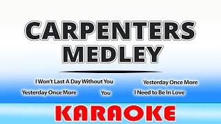 Carpenters Medley KARAOKE by Carpenters [upl. by Anavas]