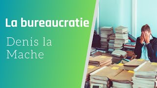 La bureaucratie [upl. by Megdal]