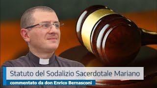 STATUTO DEL SODALIZIO SACERDOTALE MARIANO COMMENTATO DA DON ENRICO BERNASCONI [upl. by Godspeed]