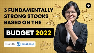 3 Fundamentally Strong Stocks Based on the Budget 2022  CA Rachana Ranade [upl. by Ruiz639]