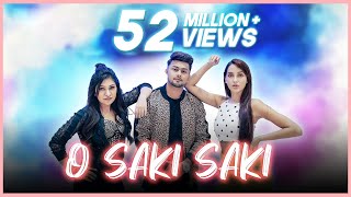 O SAKI SAKI  Awez Darbar Choreography ft Nora Fatehi amp Tulsi Kumar [upl. by Tik213]