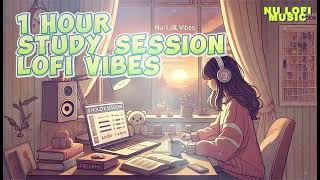 1 HOUR STUDY SESSION With LOFI CHILL VIBES  Nu Lofi Music [upl. by Airotcivairam]