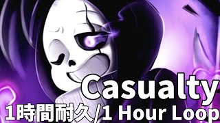 Casualty 1時間耐久  1 Hour LoopEpictale [upl. by Weld336]