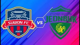 LIVE Suwon City vs Jeonbuk [upl. by Enrev]