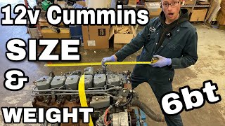 Cummins 12valve SIZE and WEIGHT WATCH TO THE END FOR DIMENSIONS 6bt [upl. by Zuckerman]