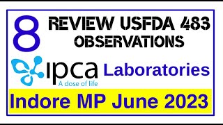 Ipca Laboratories Indore USFDA 483 Observations [upl. by Ynahteb525]