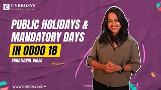 How to Configure Public Holidays amp Mandatory Days in Odoo 18 Odoo 18 Time Off Odoo 18 New Features [upl. by Ynottirb]