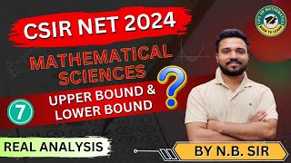 L7CSIR NET 2024 Mathematical sciences  Unit 1 Real analysis  upper amp lower bound  sup amp inf [upl. by Hesky381]