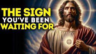 God Message The Sign Youve Been Waiting For  Gods message today  Gods message for me today [upl. by Eadnus]