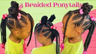 3 Braided Ponytails  Back to School  Kids Protective Style [upl. by Burtie]