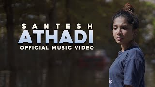 Athadi  Santesh  Official Music Video [upl. by Bland]