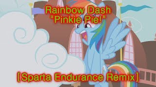 Rainbow Dash  quotPinkie Piequot Sparta Endurance Mix [upl. by Holofernes]