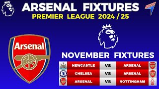 ARSENAL FIXTURES IN NOVEMBER 2024 • EPL Fixtures Today • Premier League Fixtures • PREMIER LEAGUE [upl. by Ilarin470]