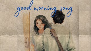 Anthony Lazaro  Good Morning Song [upl. by Jude]