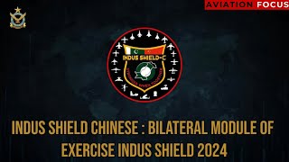 Indus Shield Chinese  Bilateral Module of Indus Shield 2024 [upl. by Nnylram]