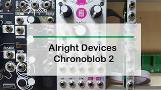 Alright Devices Chronoblob 2 Demo [upl. by Alford]