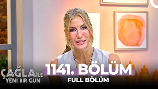 Çağla İle Yeni Bir Gün 1141 Bölüm [upl. by Llednar]