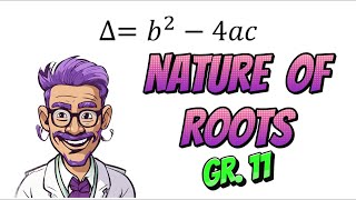 Examples Nature of Roots Grade 11 Math [upl. by Aryamoy]