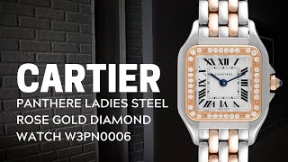 Cartier Panthere Ladies Steel Rose Gold Diamond Watch W3PN0006 Review  SwissWatchExpo [upl. by Nosreme395]