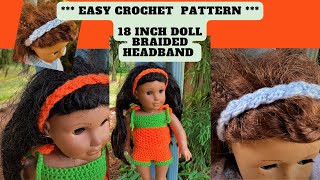 Easy Crochet Project 18 Inch Doll Braided Headband Fits Dolls Like American Girl [upl. by Enyamrahs]