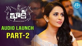 Khakee Movie Audio Launch Part 2  Karthi  Rakul Preet Singh  H Vinoth [upl. by Eart44]