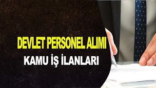 DEVLET PERSONEL ALIMI KAMU İŞ İLANLARI [upl. by Egroej]