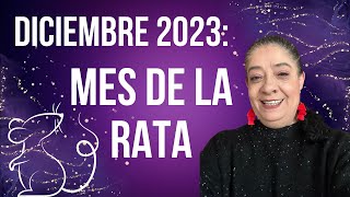 DICIEMBRE 2023 MES DE LA RATA ¡ACTIVA LA ENERGÍA A TU FAVOR  Mónica Koppel [upl. by Wemolohtrab]